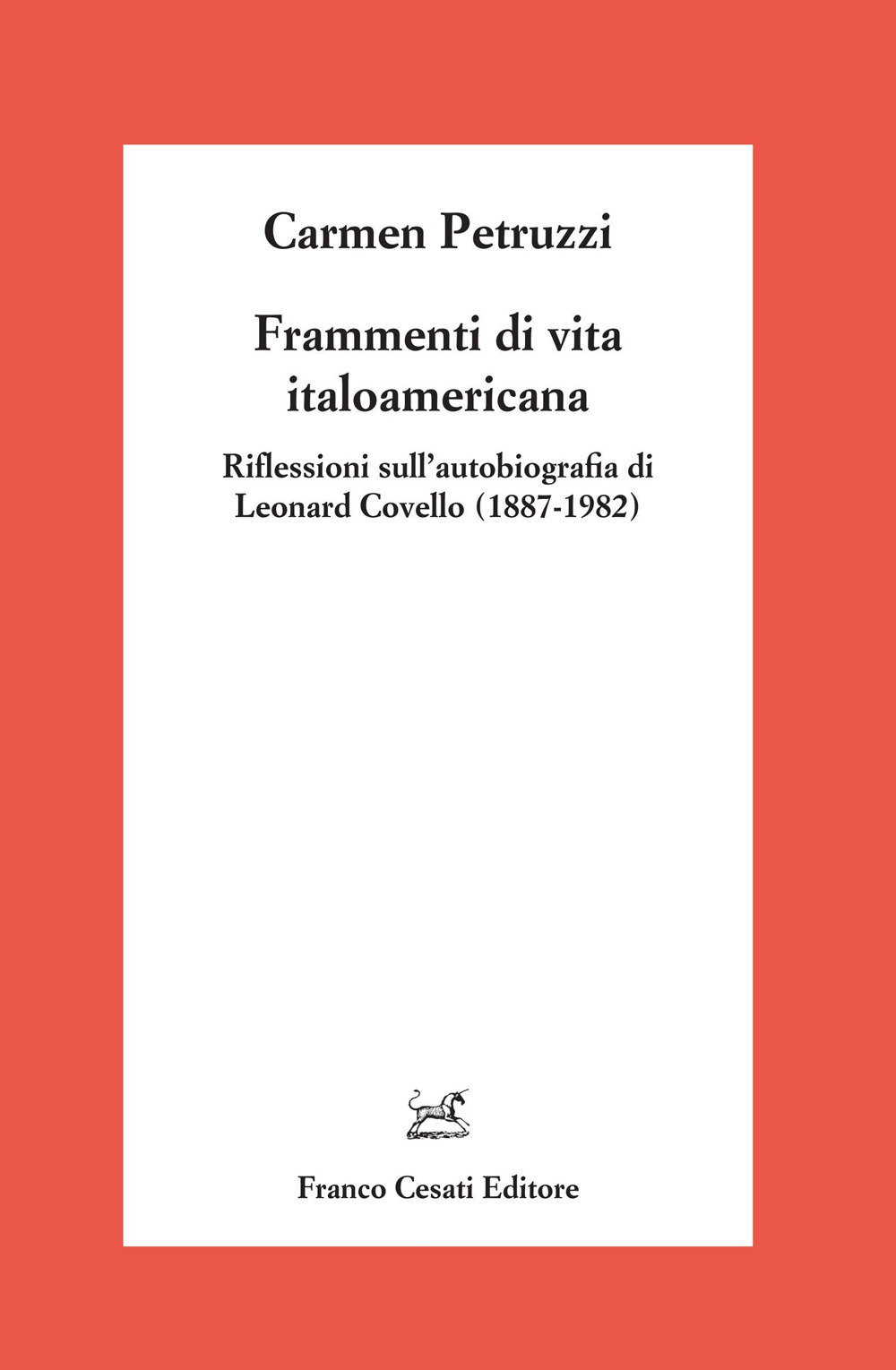 Frammenti di vita italoamericana. Riflessioni sull'autobiografia di Leonard Covello (1887-1982)
