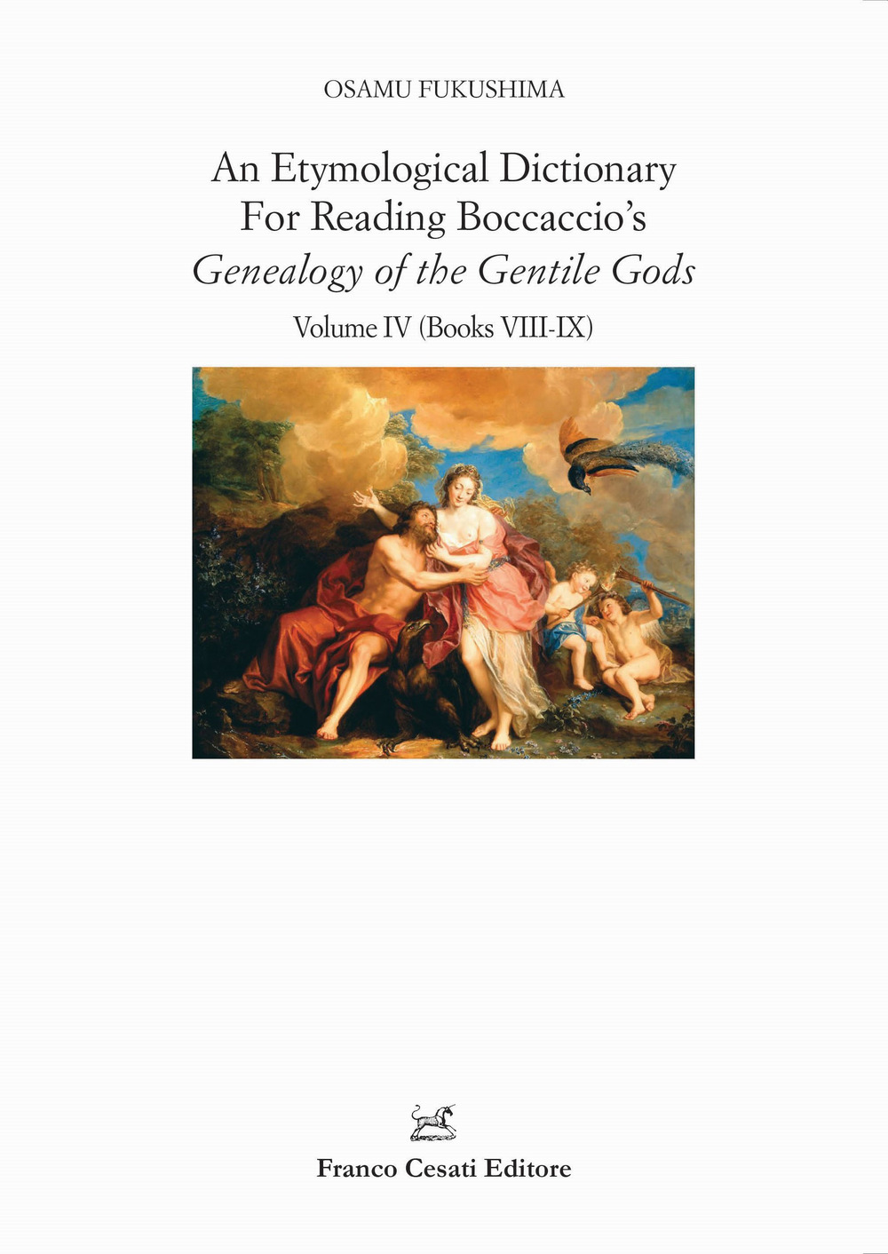 An etymological dictionary for reading Boccaccio's «Genealogy of the gentile gods». Vol. 4: Books VIII-IX