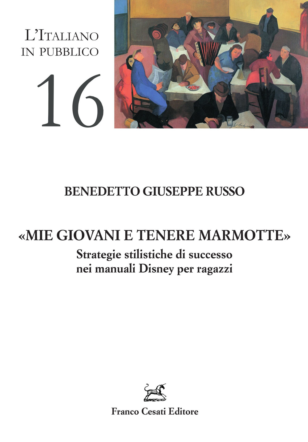 «Mie giovani e tenere marmotte». Strategie stilistiche di successo nei manuali Disney per ragazzi