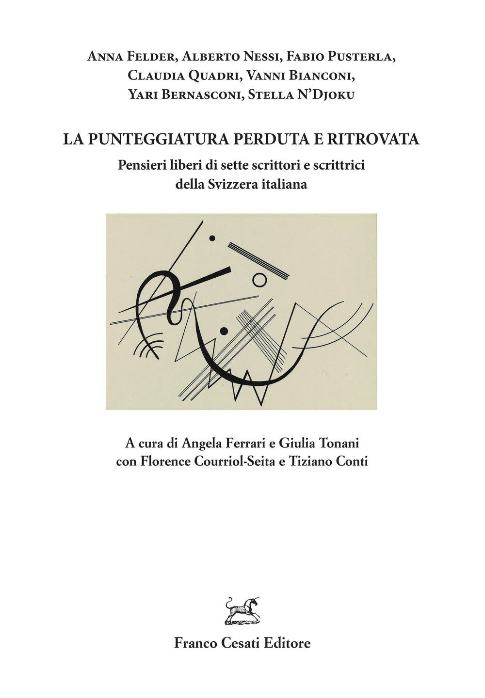 La punteggiatura perduta e ritrovata. Pensieri liberi di sette scrittori e scrittrici della Svizzera italiana