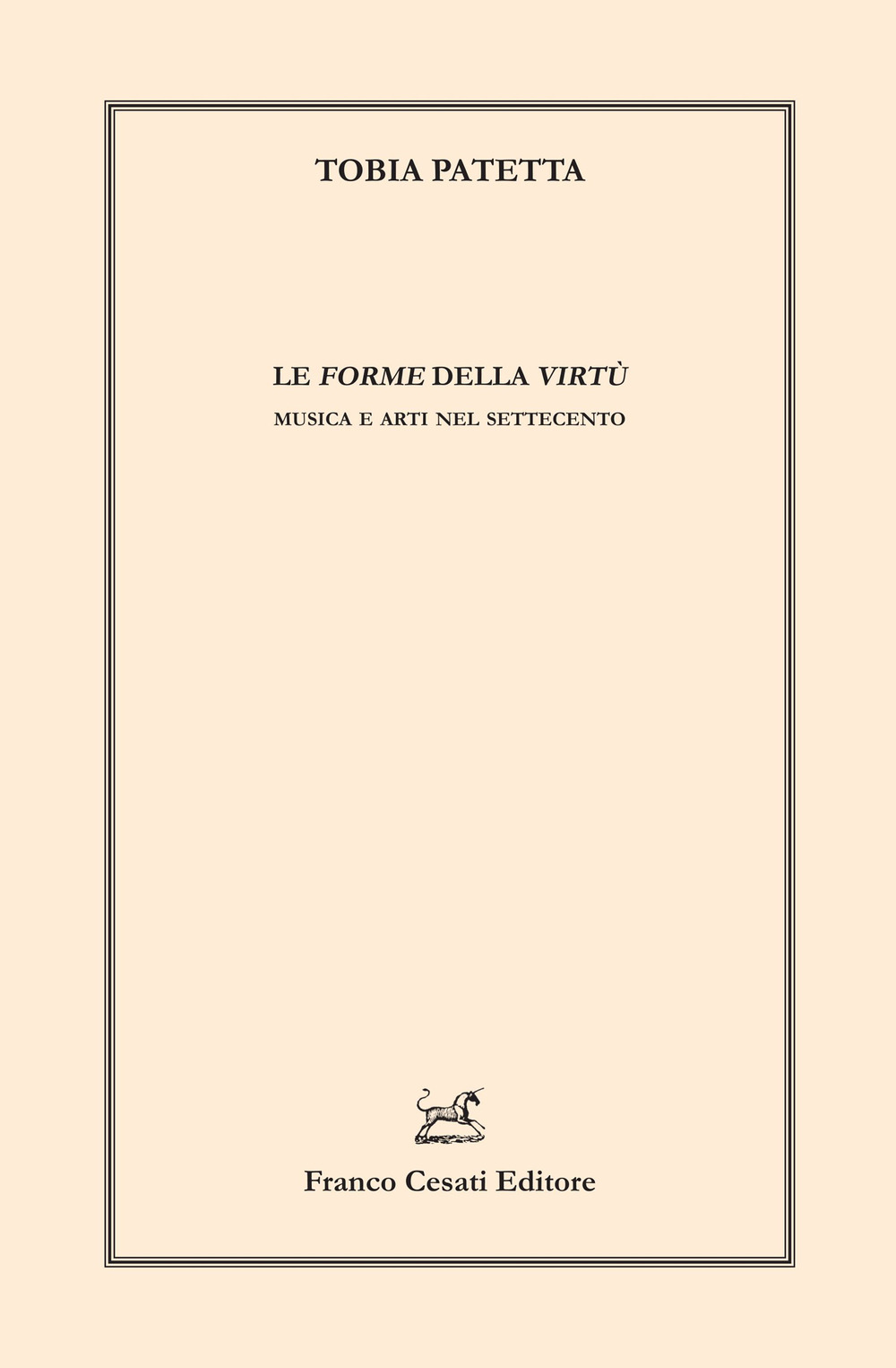 Le forme della virtù. Musica e arti nel Settecento