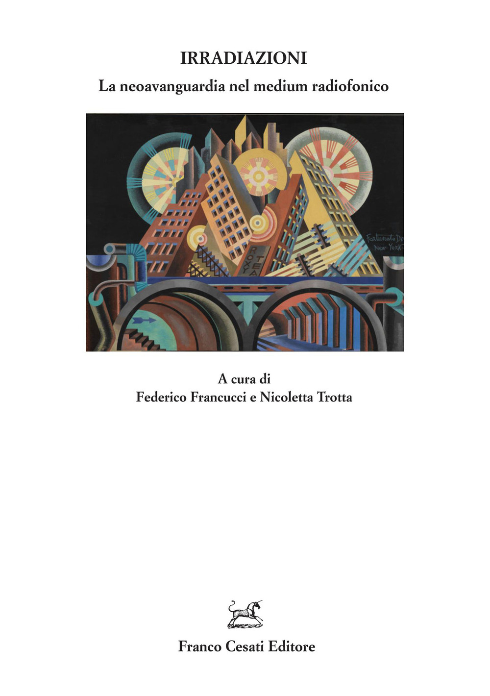 Irradiazioni. La neoavanguardia nel medium radiofonico