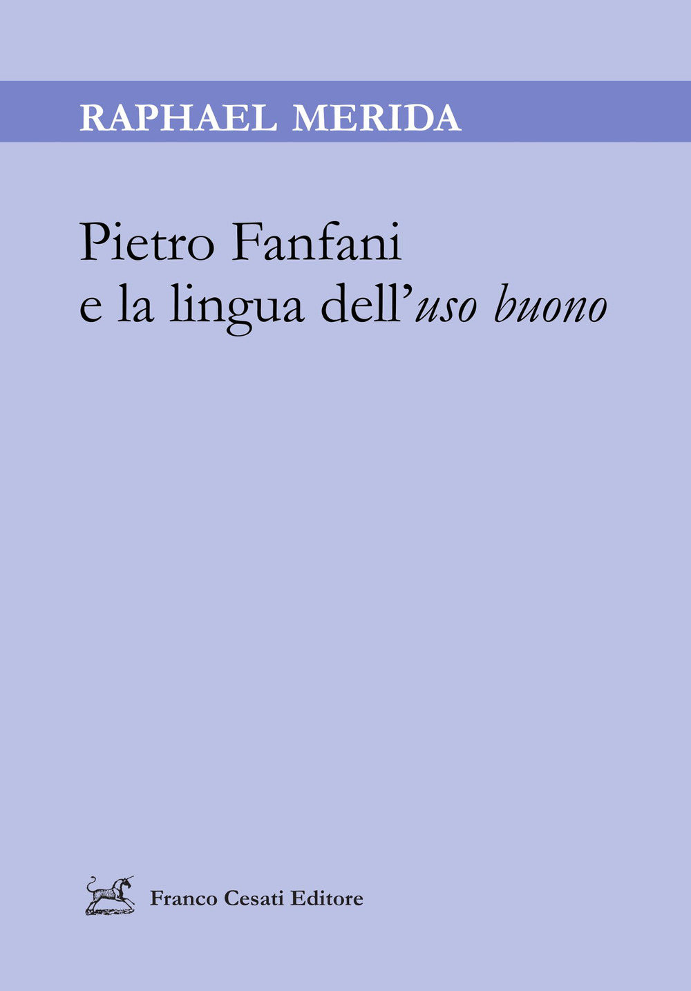Pietro Fanfani e la lingua dell'uso buono
