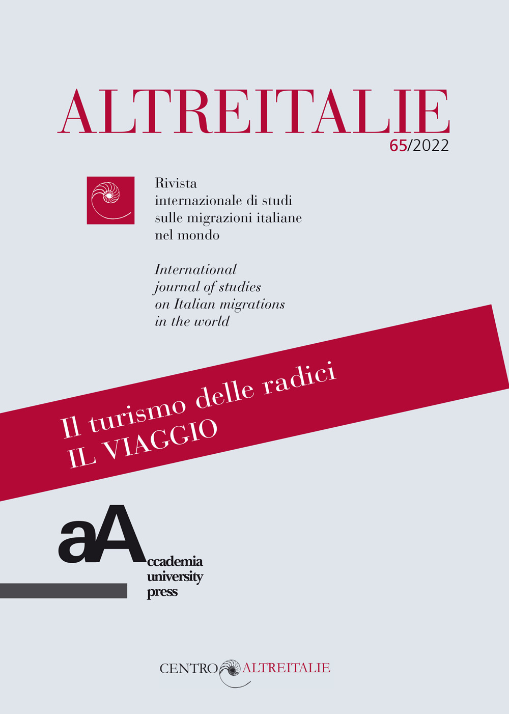 Altreitalie. Rivista internazionale di studi sulle popolazioni di origine italiana nel mondo (2022). Vol. 65