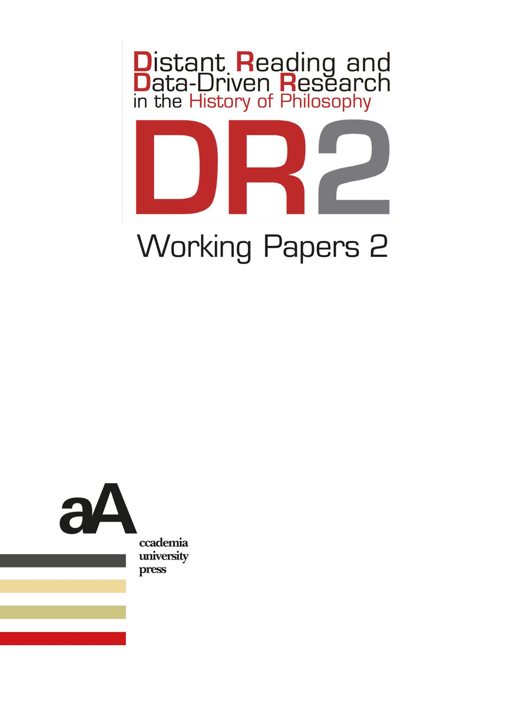 DR2 Working Papers. Distant Reading and Data-Driven Research in the History of Philosophy (2025). Vol. 2