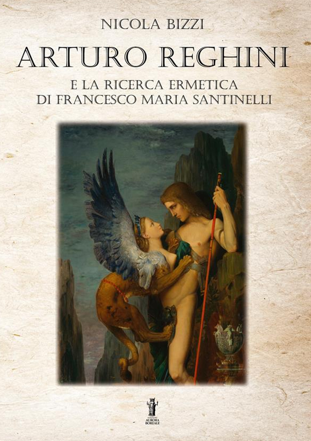 Arturo Reghini e la ricerca ermetica di Francesco Maria Santinelli