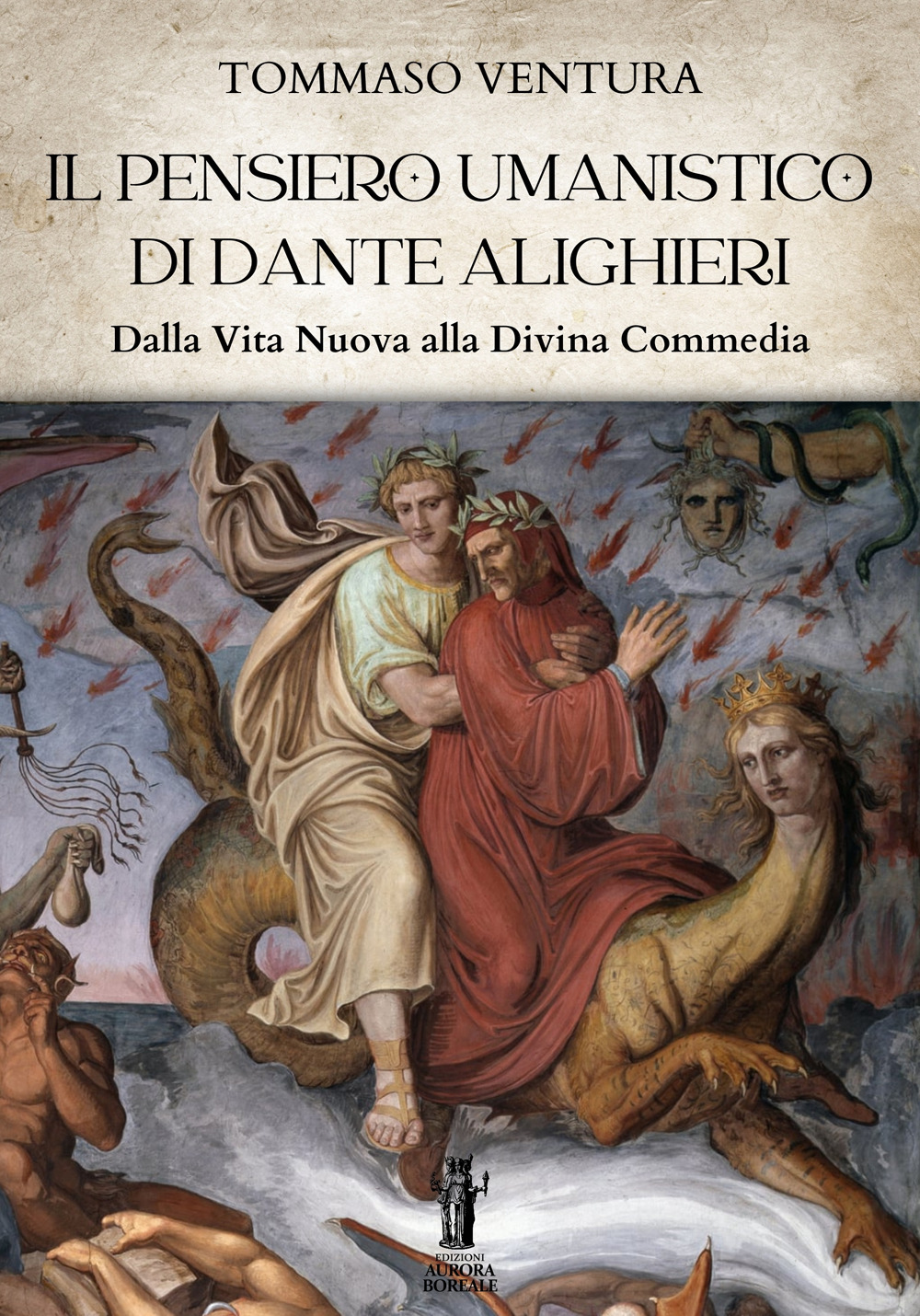 Il pensiero umanistico di Dante Alighieri. Dalla Vita Nuova alla Divina Commedia