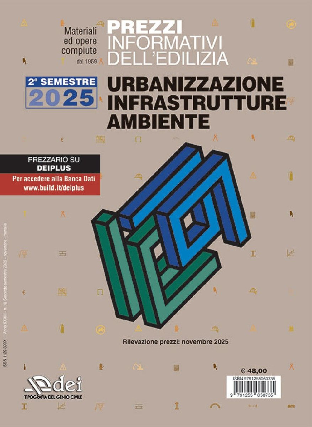 Prezzi informativi dell'edilizia. Urbanizzazione infrastrutture ambiente. 2° semestre 2025. Materiali e opere compiute. Rilevazione prezzi novembre 2025