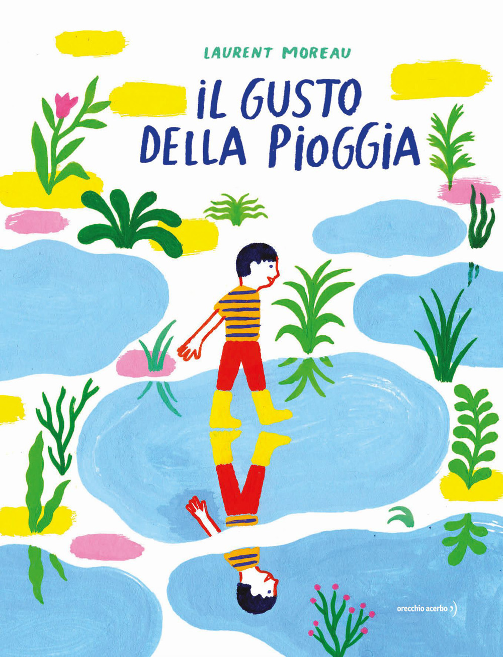 Il gusto della pioggia. Ediz. illustrata