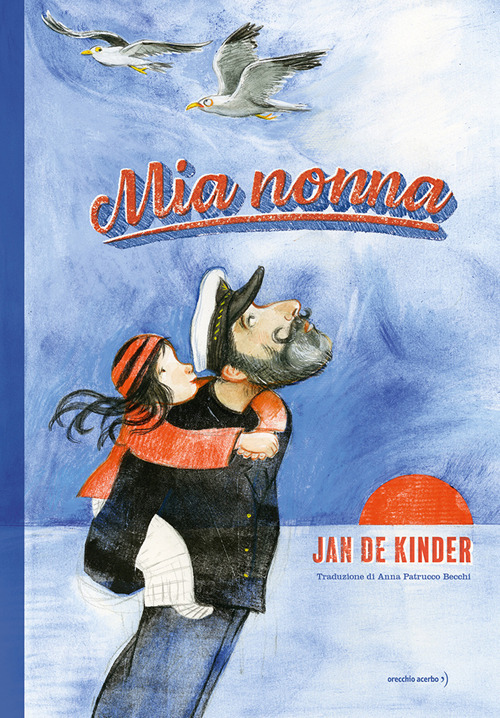 Mia nonna. Ediz. a colori