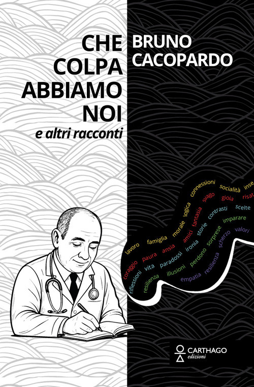 Che colpa abbiamo noi. E altri racconti