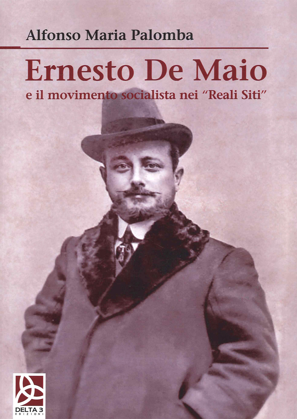 Ernesto De Maio e il movimento socialista nei «Reali Siti»