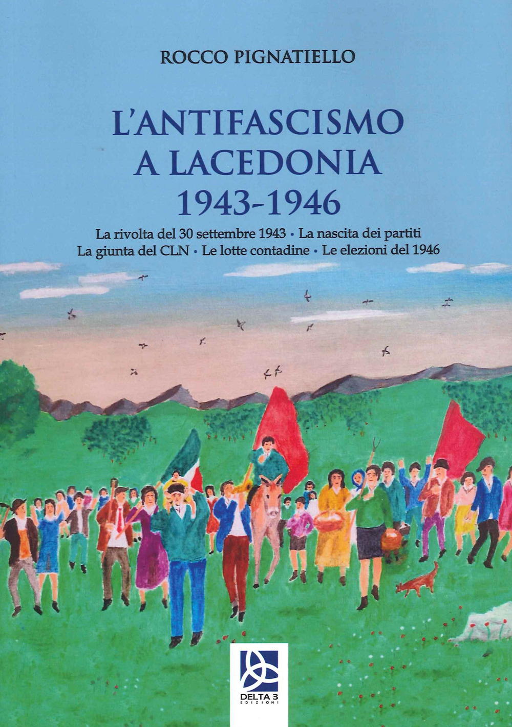 L'antifascismo a Lacedonia 1943-1946