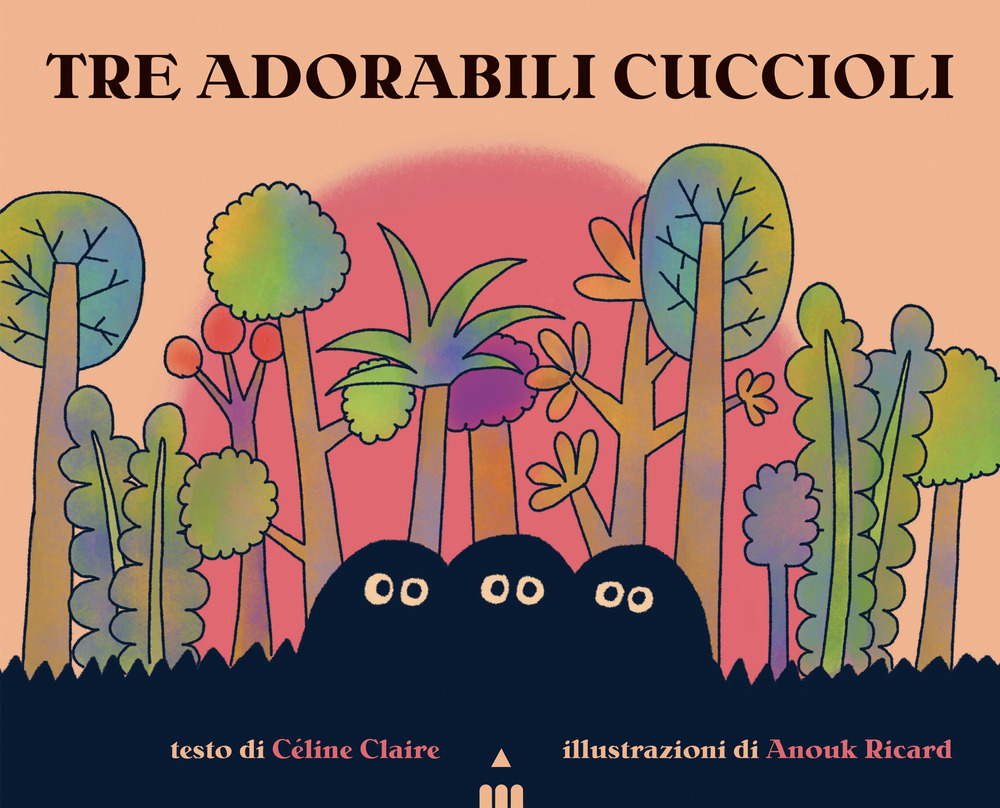 Tre adorabili cuccioli. Ediz. a colori