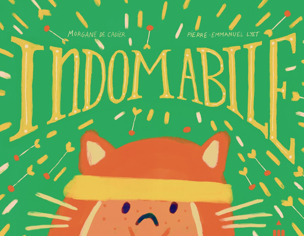 Indomabile. Ediz. a colori