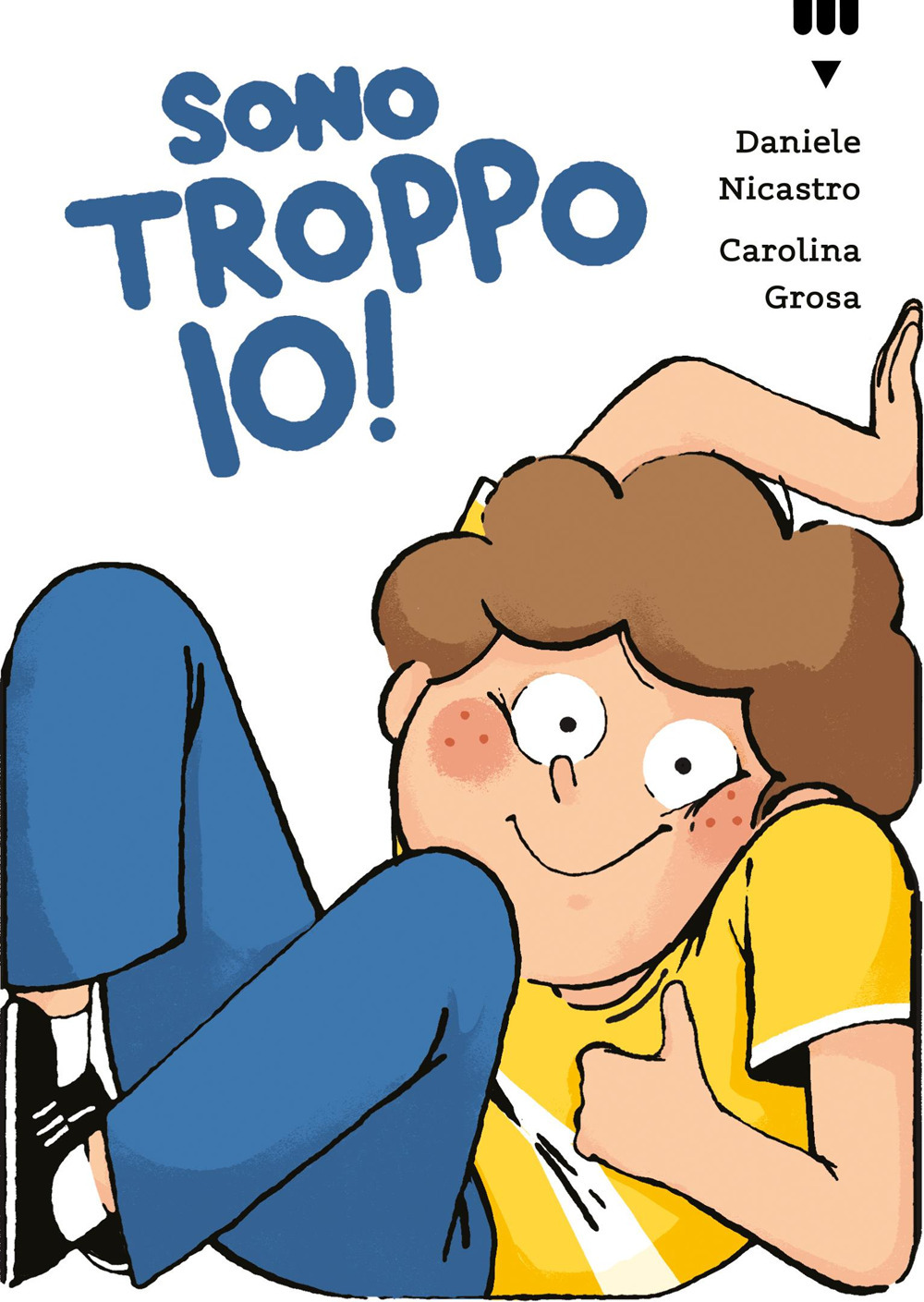 Sono troppo io!