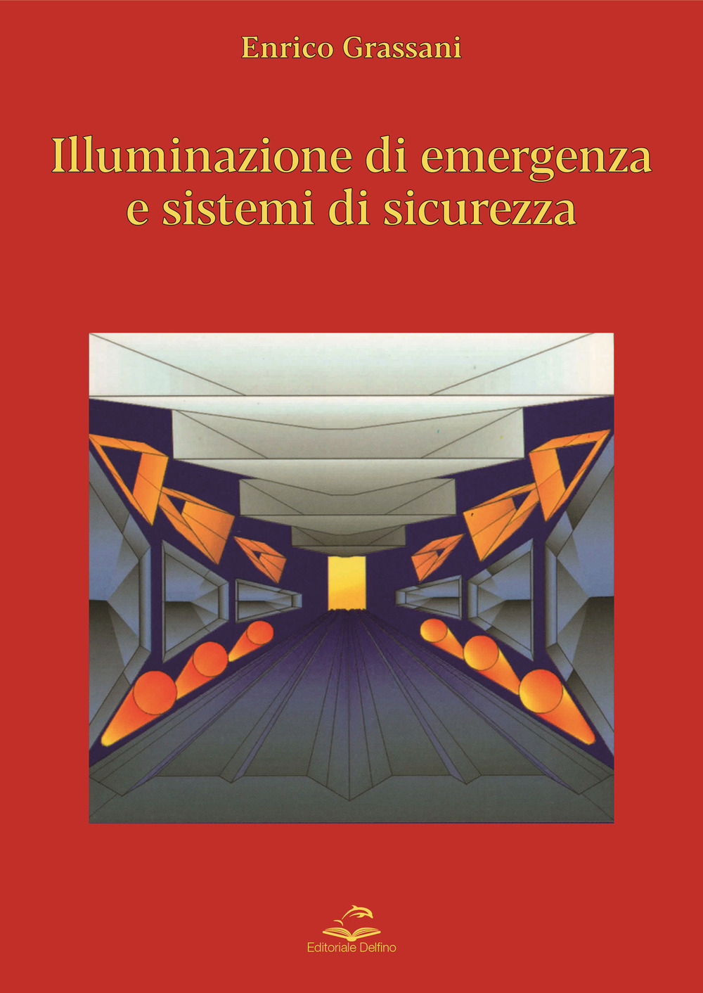 Illuminazione di emergenza e sistemi di sicurezza