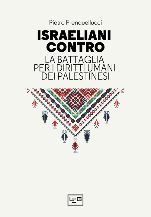 Israeliani contro. La battaglia per i diritti umani dei palestinesi