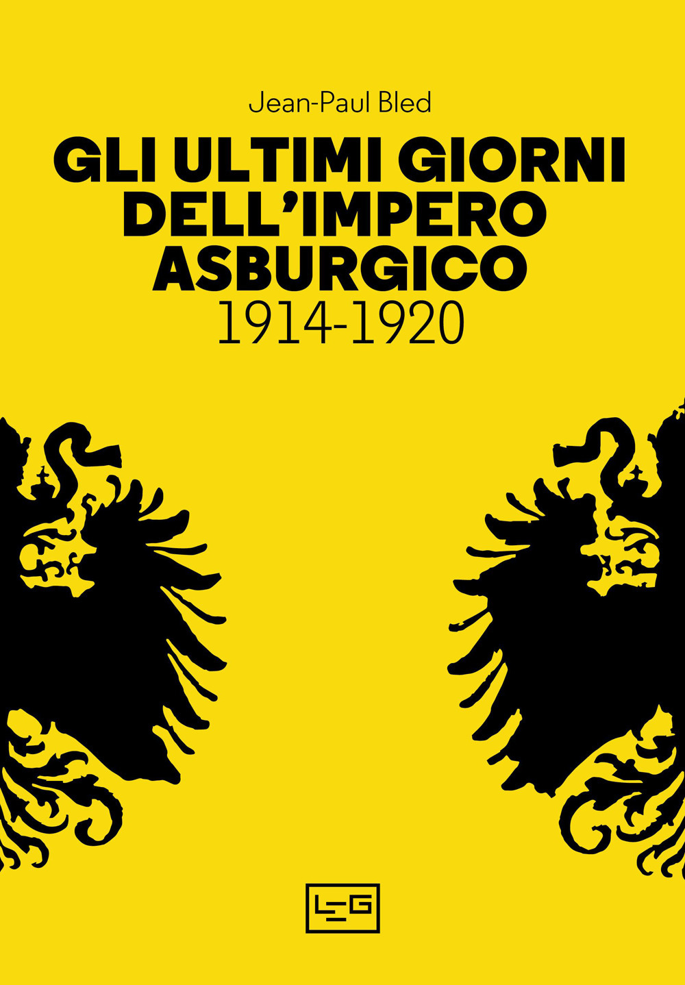 Gli ultimi giorni dell'Impero asburgico (1914-1920)