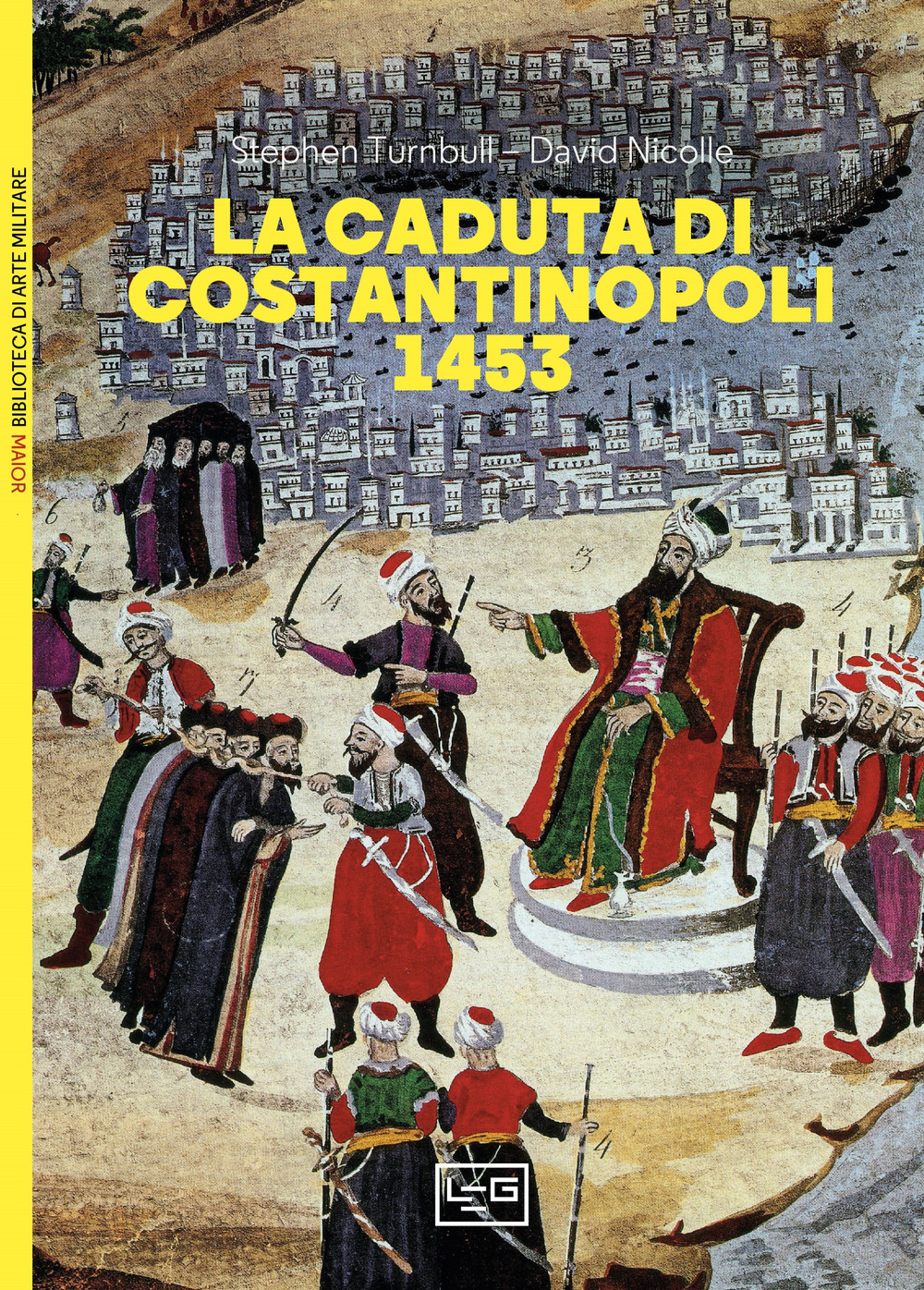 La caduta di Costantinopoli 1453