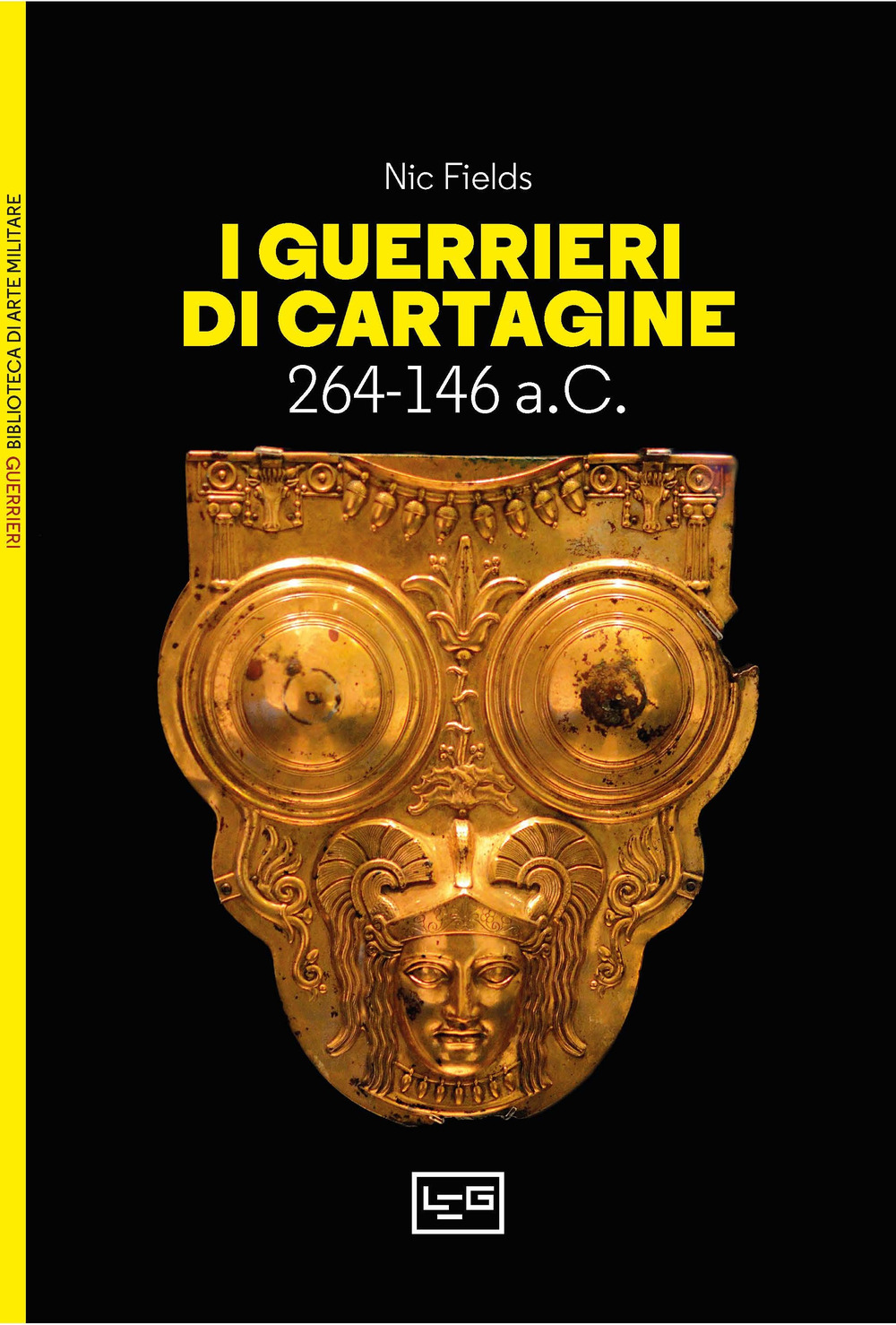 I guerrieri di Cartagine. 264-146 a.C.