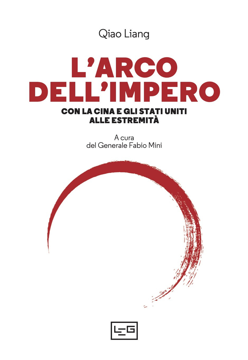 L'arco dell'impero. Con la Cina e gli Stati Uniti alle estremità
