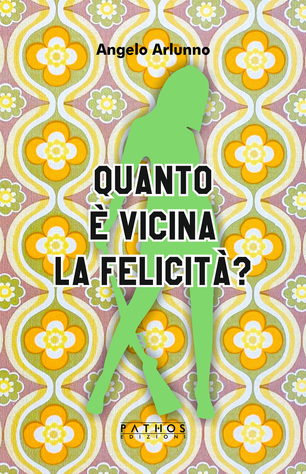 Quanto è vicina la felicità?