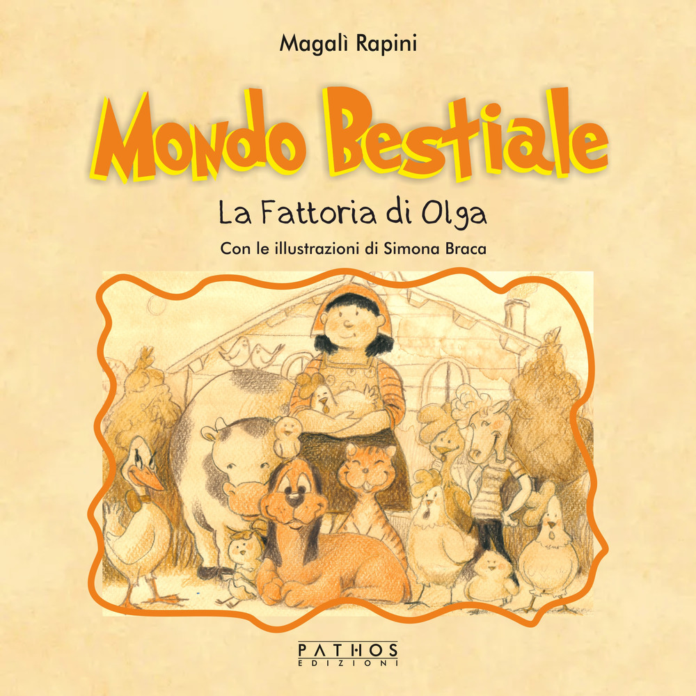 Mondo bestiale. La fattoria di Olga