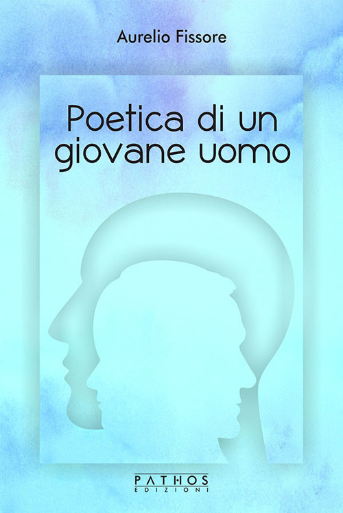 Poetica di un giovane uomo