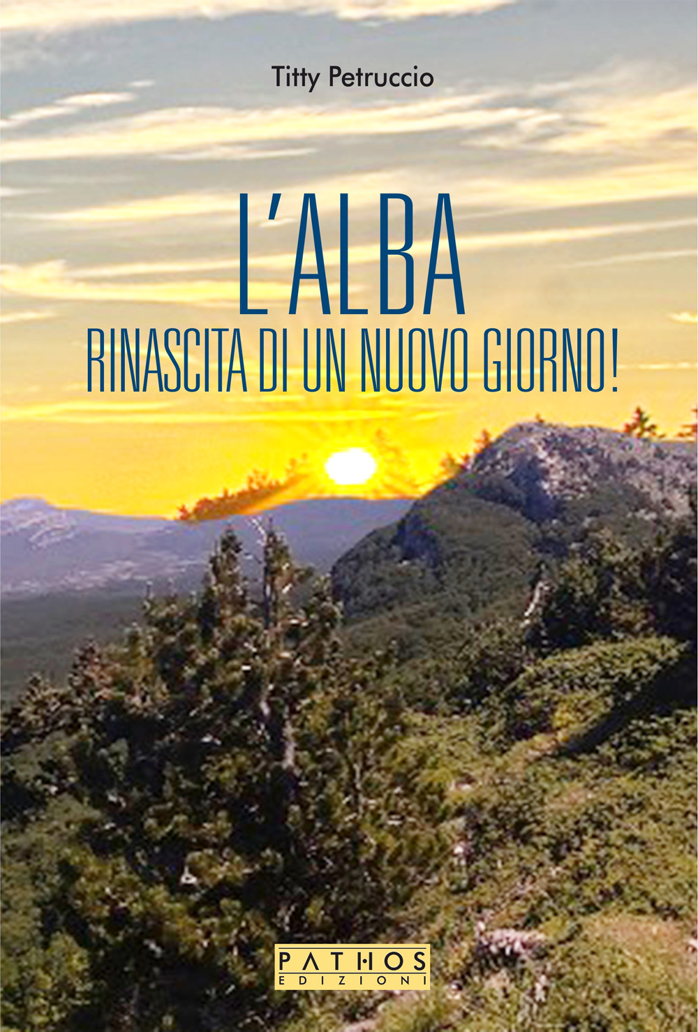 L'alba. La rinascita di un nuovo giorno!