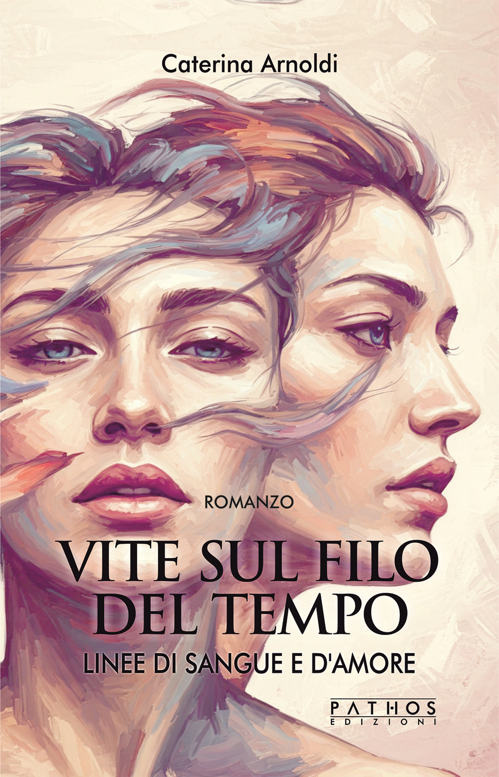 Vite sul filo del tempo. Linee di sangue e d'amore. Vol. 1