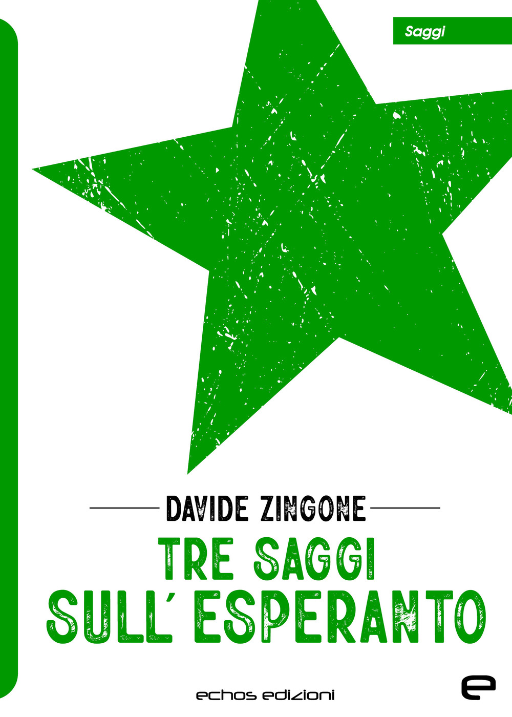 Tre saggi sull'Esperanto