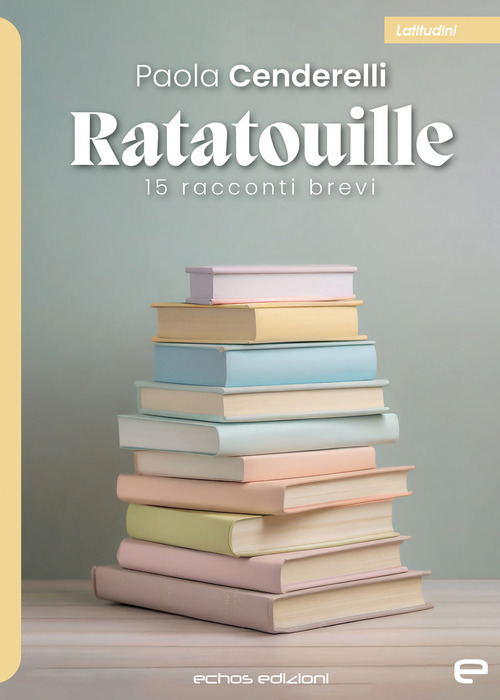 Ratatouille. 15 racconti brevi