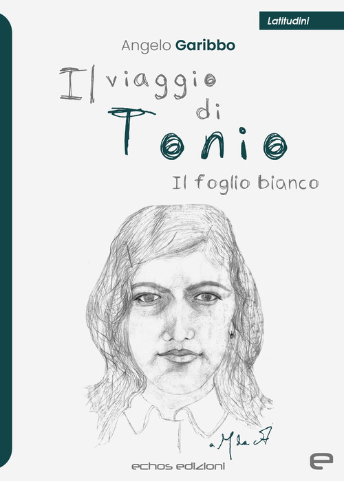 Il viaggio di Tonio. Il foglio bianco