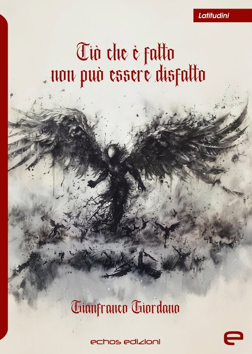 Ciò che è fatto non può essere disfatto