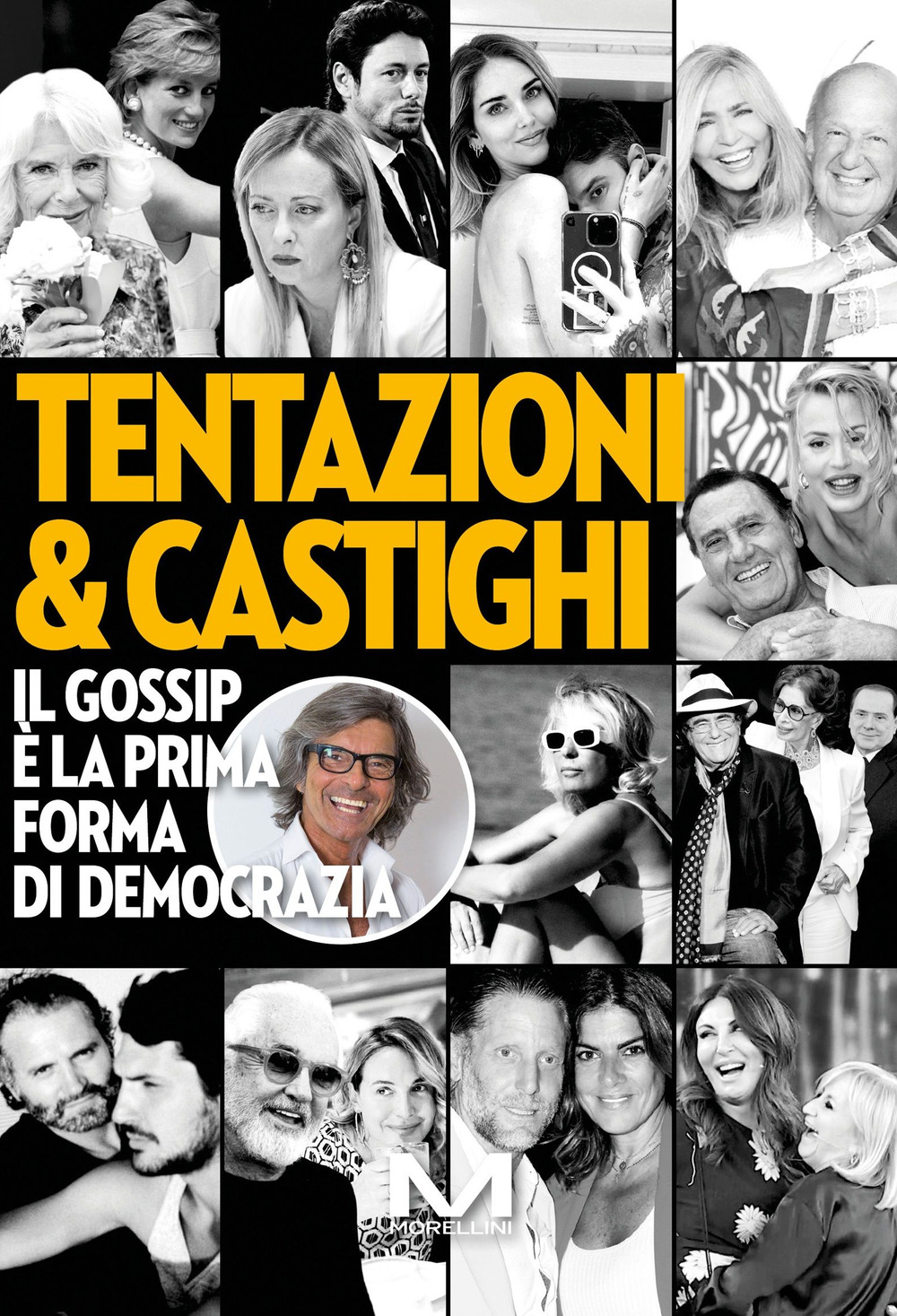 Tentazioni & castighi. Il gossip è la prima forma di democrazia