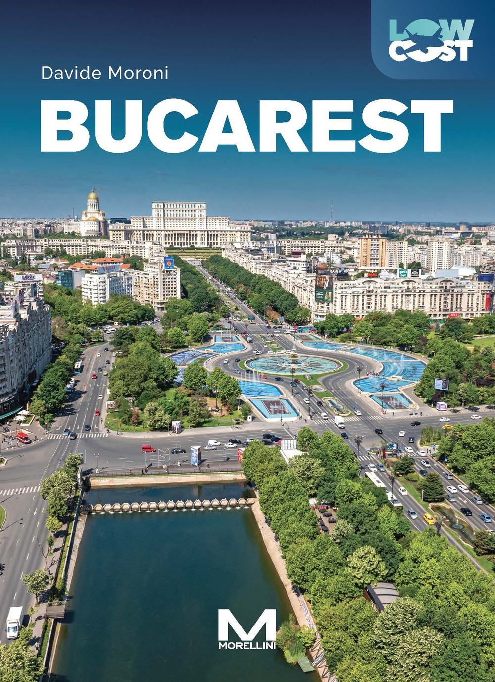 Bucarest. Ediz. a colori