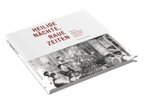 Heilige Nächte, raue Zeiten. Sarner Geschichten von damals. Für heute