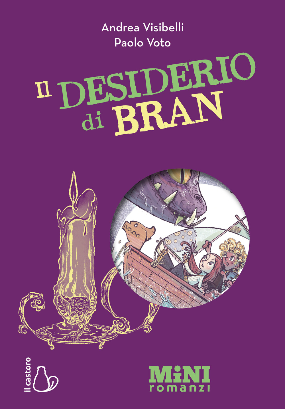 Il desiderio di Bran. Miniromanzi ad alta leggibilità