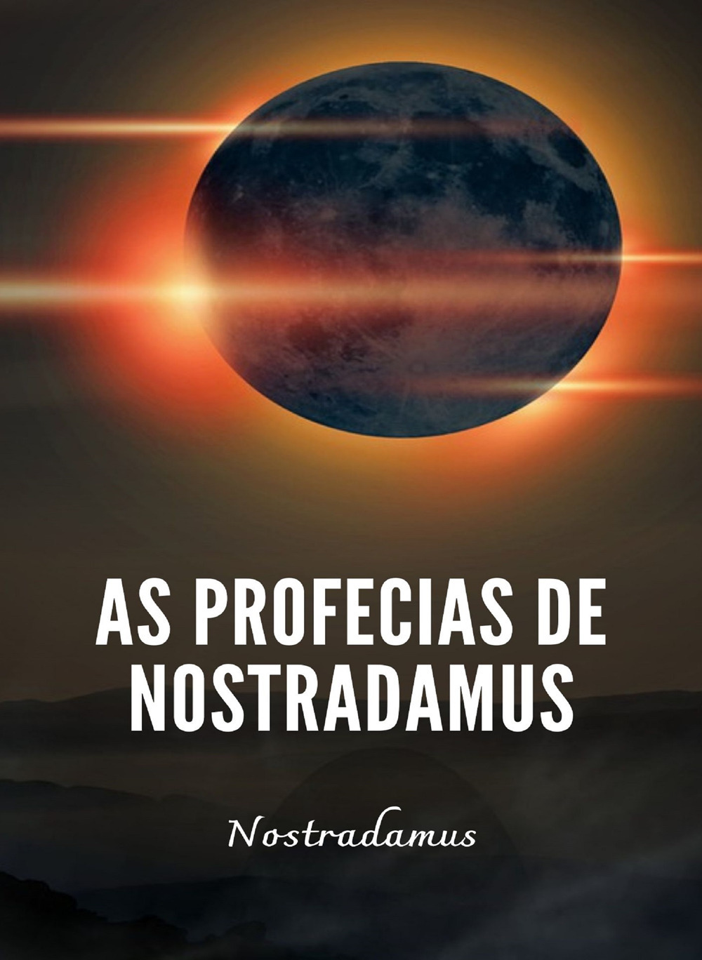 As profecias de Nostradamus. Nuova ediz.
