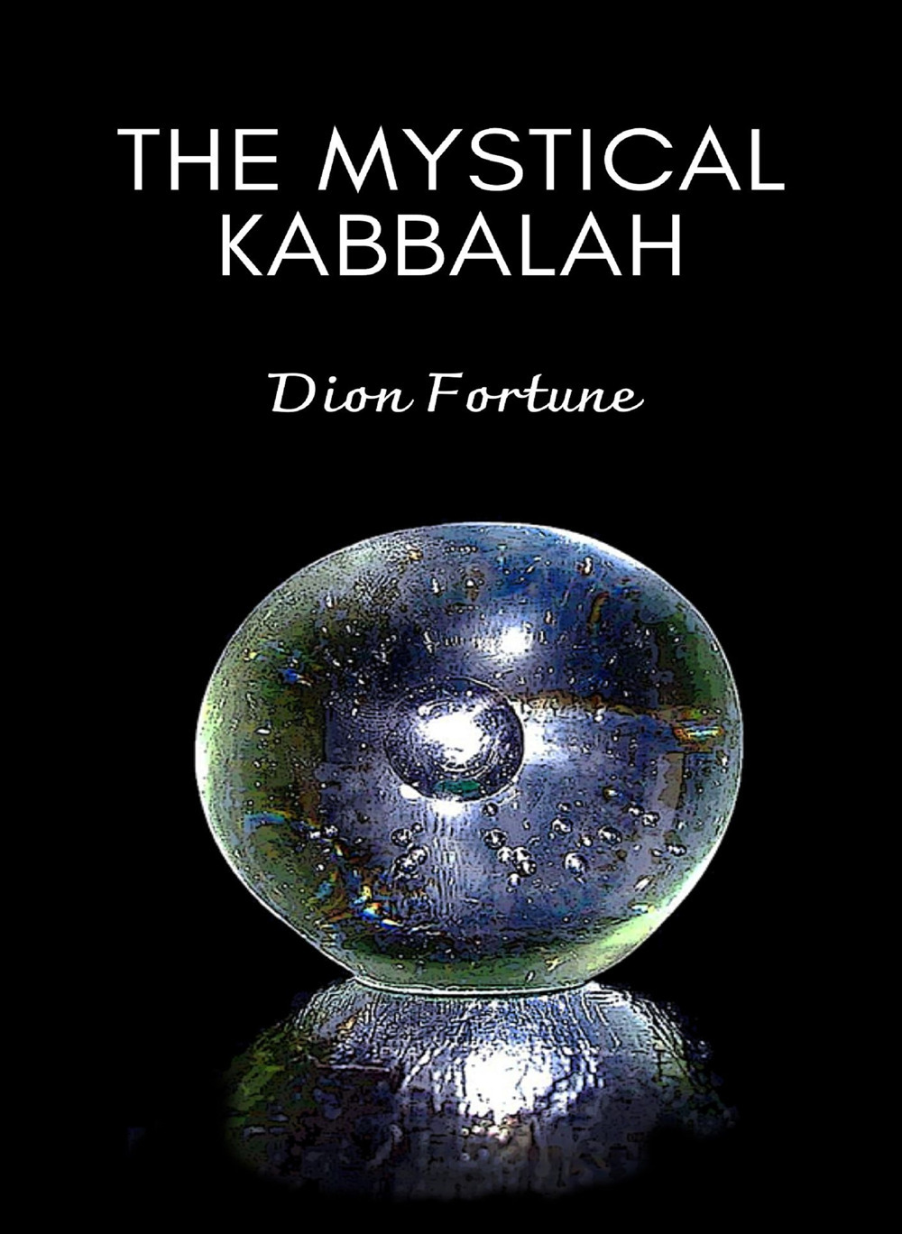 The mystical qabalah. Nuova ediz.