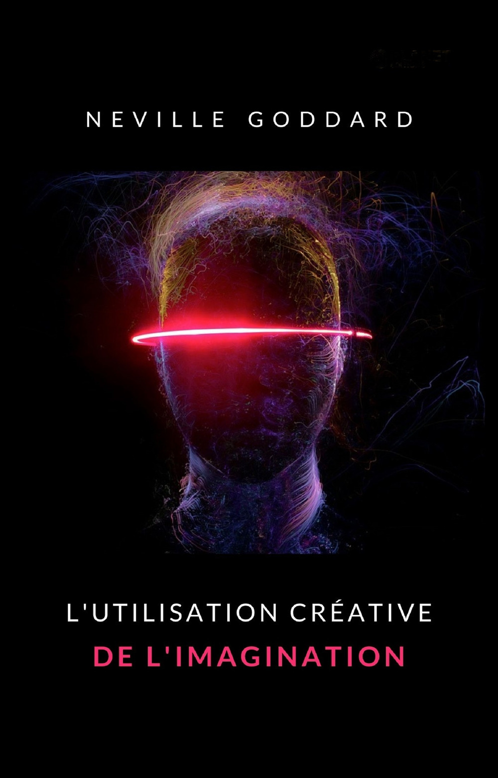 The creative use of imagination. Nuova ediz.