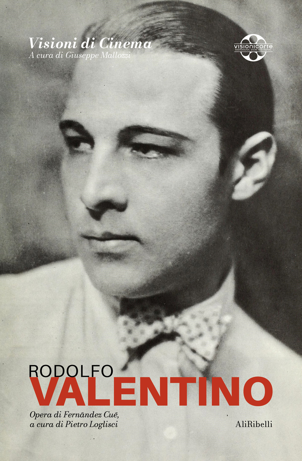 Rodolfo Valentino: Quaderni di Visioni Corte Film Festival