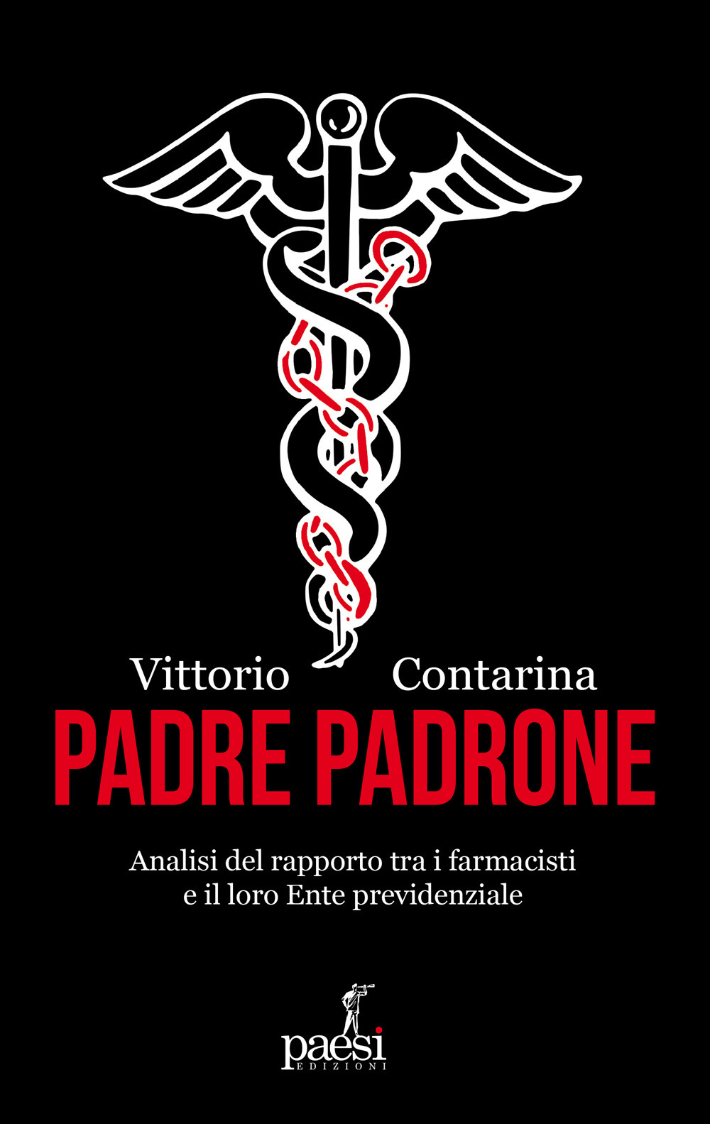 Padre padrone. Analisi del rapporto tra i farmacisti e il loro Ente previdenziale