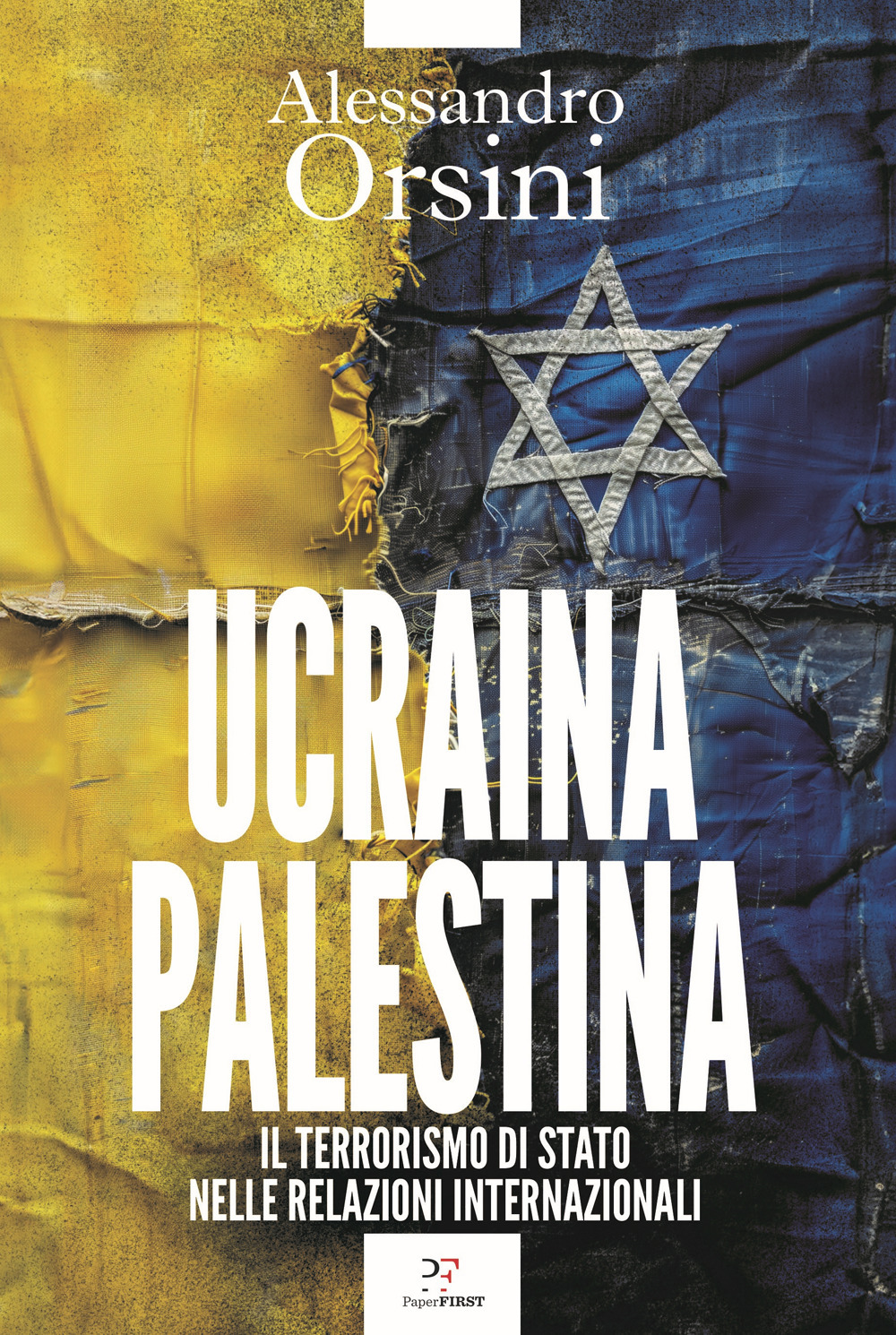 Ucraina-Palestina. Il terrorismo di Stato nelle relazioni internazionali