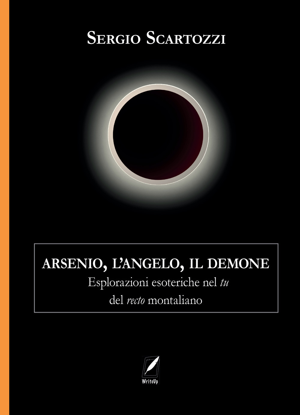 Arsenio, l'Angelo, il Demone. Esplorazioni esoteriche nel tu del recto montaliano