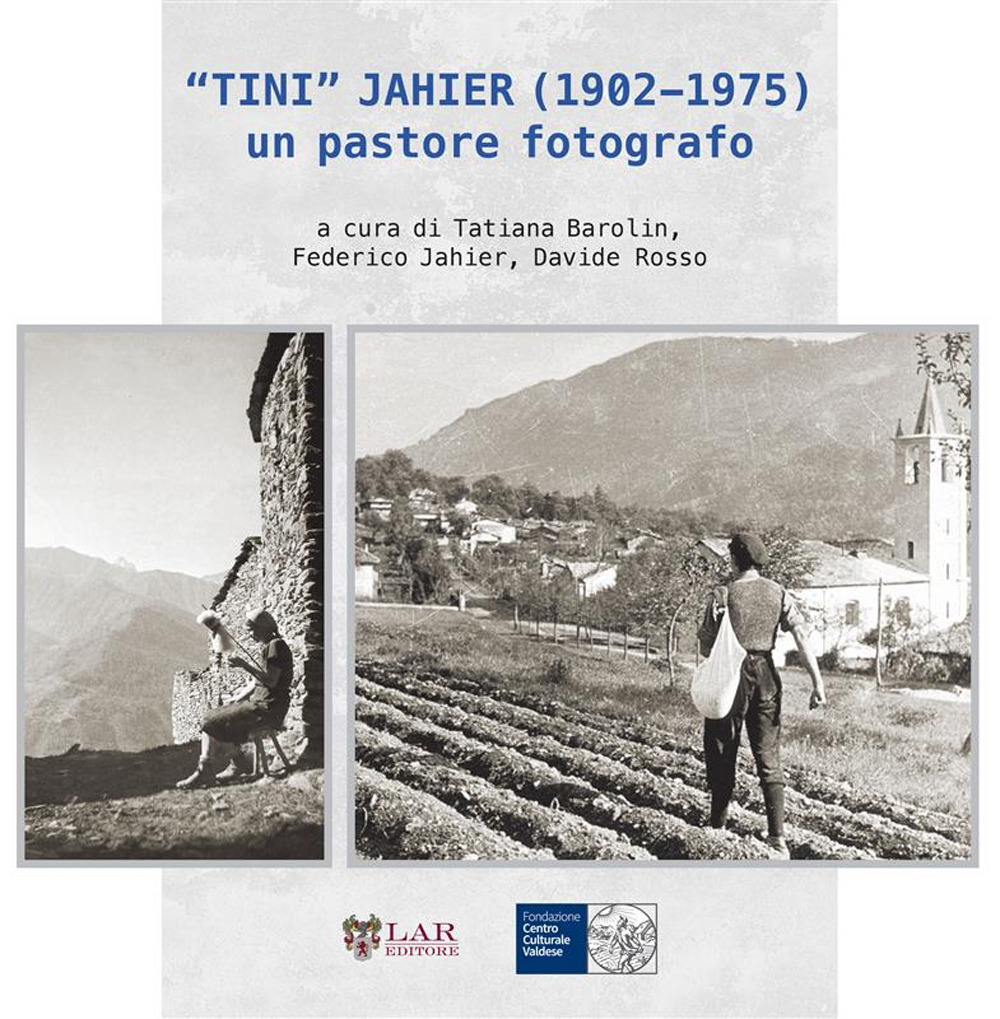 «Tini» Jahier (1902-1975): un pastore fotografo