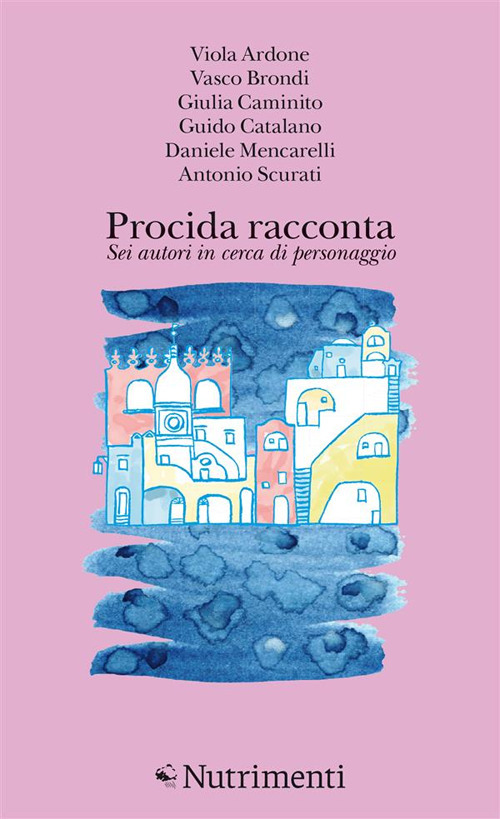 Procida racconta 2023. Sei autori in cerca di personaggio