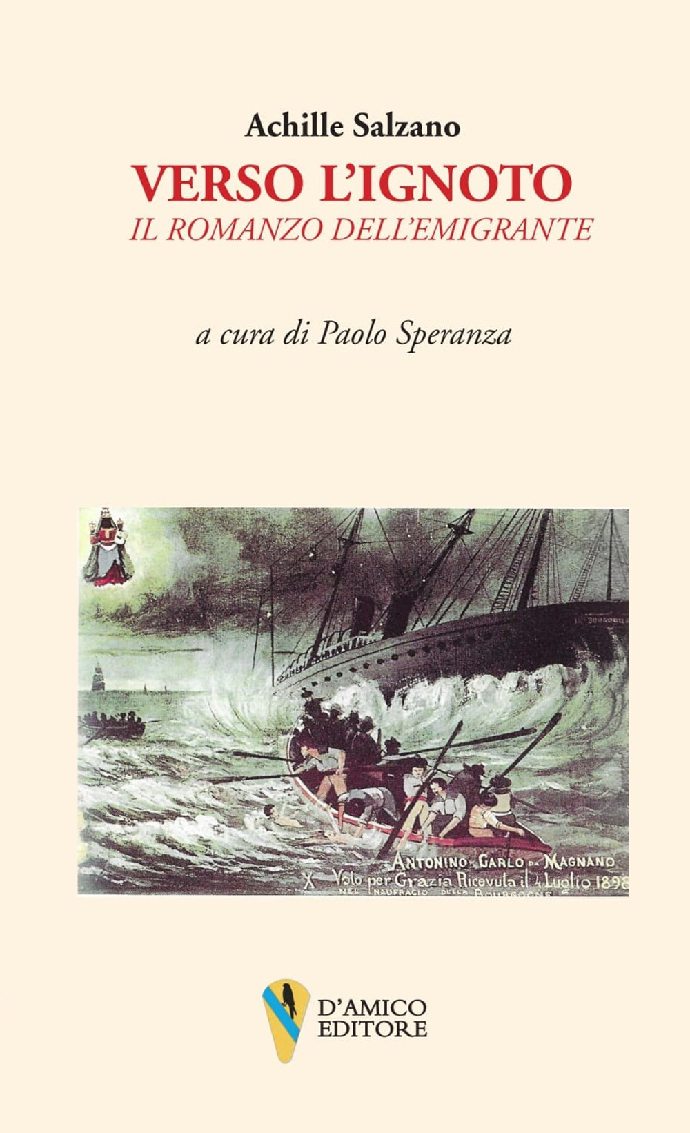 Verso l'ignoto. Il romanzo dell'emigrante