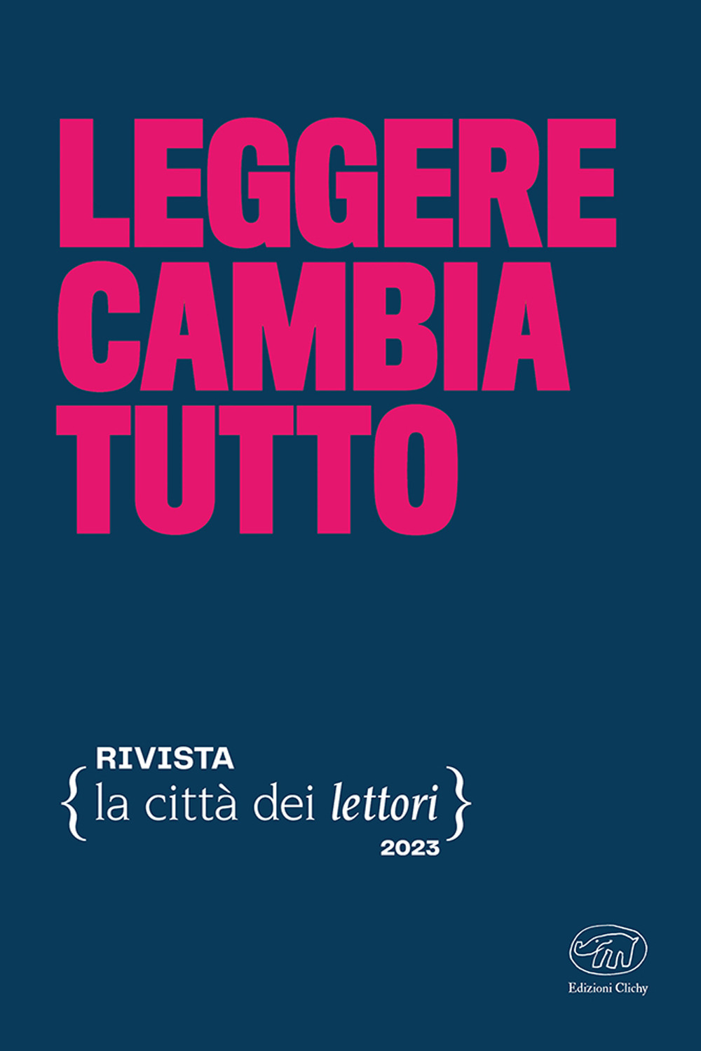 Leggere cambia tutto. La città dei lettori (2023). Vol. 3